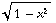 (1 - x^2)^(1/2)