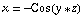 x = -Cos(y * z)