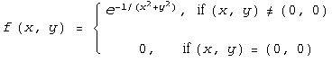 f (x, y) = {      2    2                                                                       ...                      0,       if (x, y) = (0, 0)