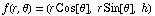 f(r, θ) = (r Cos[θ], r Sin[θ], h)