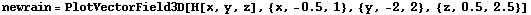 newrain = PlotVectorField3D[H[x, y, z], {x, -0.5, 1}, {y, -2, 2}, {z, 0.5, 2.5}]