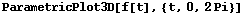 ParametricPlot3D[f[t], {t, 0, 2Pi}]