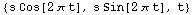 {s Cos[2 π t], s Sin[2 π t], t}