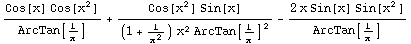 (Cos[x] Cos[x^2])/ArcTan[1/x] + (Cos[x^2] Sin[x])/((1 + 1/x^2) x^2 ArcTan[1/x]^2) - (2 x Sin[x] Sin[x^2])/ArcTan[1/x]