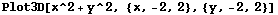 Plot3D[x^2 + y^2, {x, -2, 2}, {y, -2, 2}]