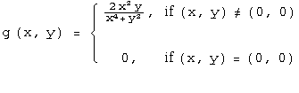 g (x, y) = {    2                                                                              ...                      0,       if (x, y) = (0, 0)