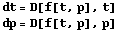 dt = D[f[t, p], t] dp = D[f[t, p], p] 