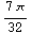 (7 π)/32