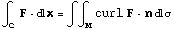 ∫_C^ F � x = ∫∫_M^ curl F � nσ