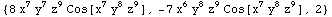 {8 x^7 y^7 z^9 Cos[x^7 y^8 z^9], -7 x^6 y^8 z^9 Cos[x^7 y^8 z^9], 2}