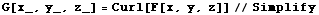 G[x_, y_, z_] = Curl[F[x, y, z]]//Simplify