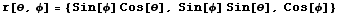 r[θ, φ] = {Sin[φ] Cos[θ], Sin[φ] Sin[θ], Cos[φ]}