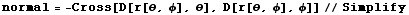 normal = -Cross[D[r[θ, φ], θ], D[r[θ, φ], φ]]//Simplify